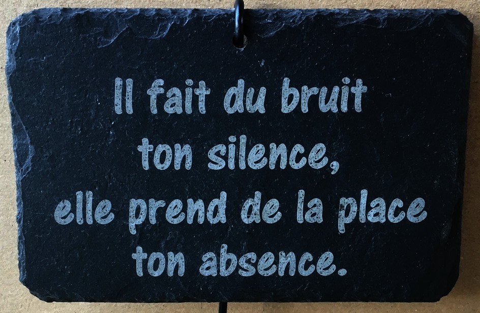 Il fait du bruit ton silence, elle prend de la place ton absence